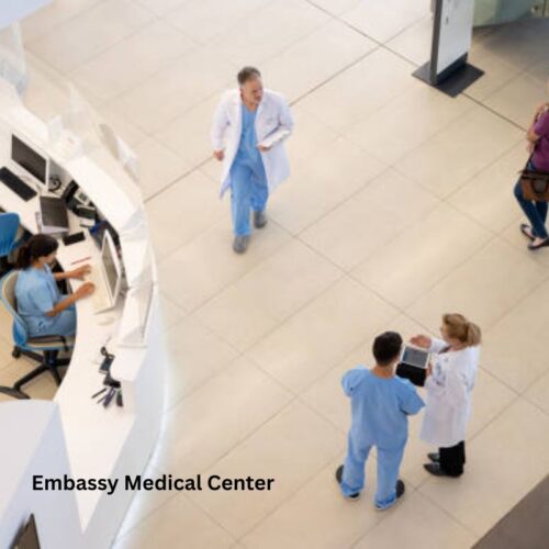 Embassy Medical Center: Medical Services, Specialists, and Patient Experience