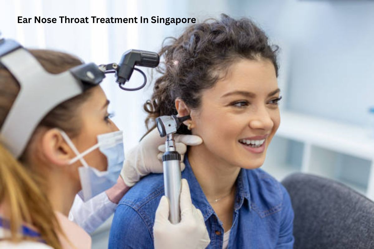 Ear Nose Throat Treatment In Singapore